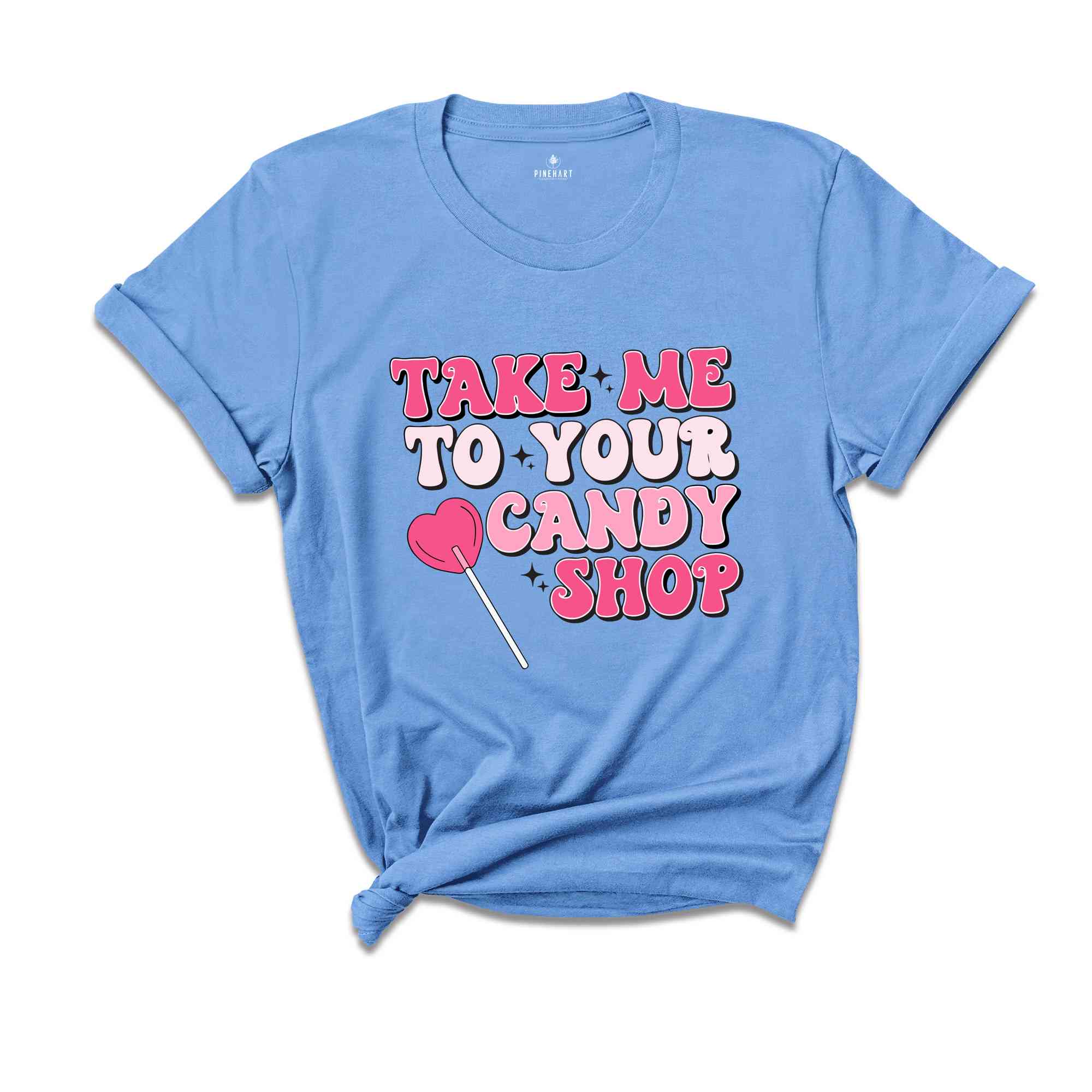 Take Me To Your Candy Shop Shirt, Retro Valentine Shirt, Retro Mama Shirt, Funny Shirt, Valentines Day Shirt