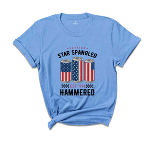 Getting Star Spangled Hammered Shirt, America Shirt, Funny America Shirt, 4th Of July Shirt, Independence Day Shirt, USA Shirt