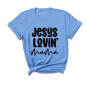 Jesus Loving Mama Shirt, Christian Shirt, Religious Mom Shirt, Retro Praying Mom Shirt, Cute Shirt, Bible Shirt, Mom Shirt