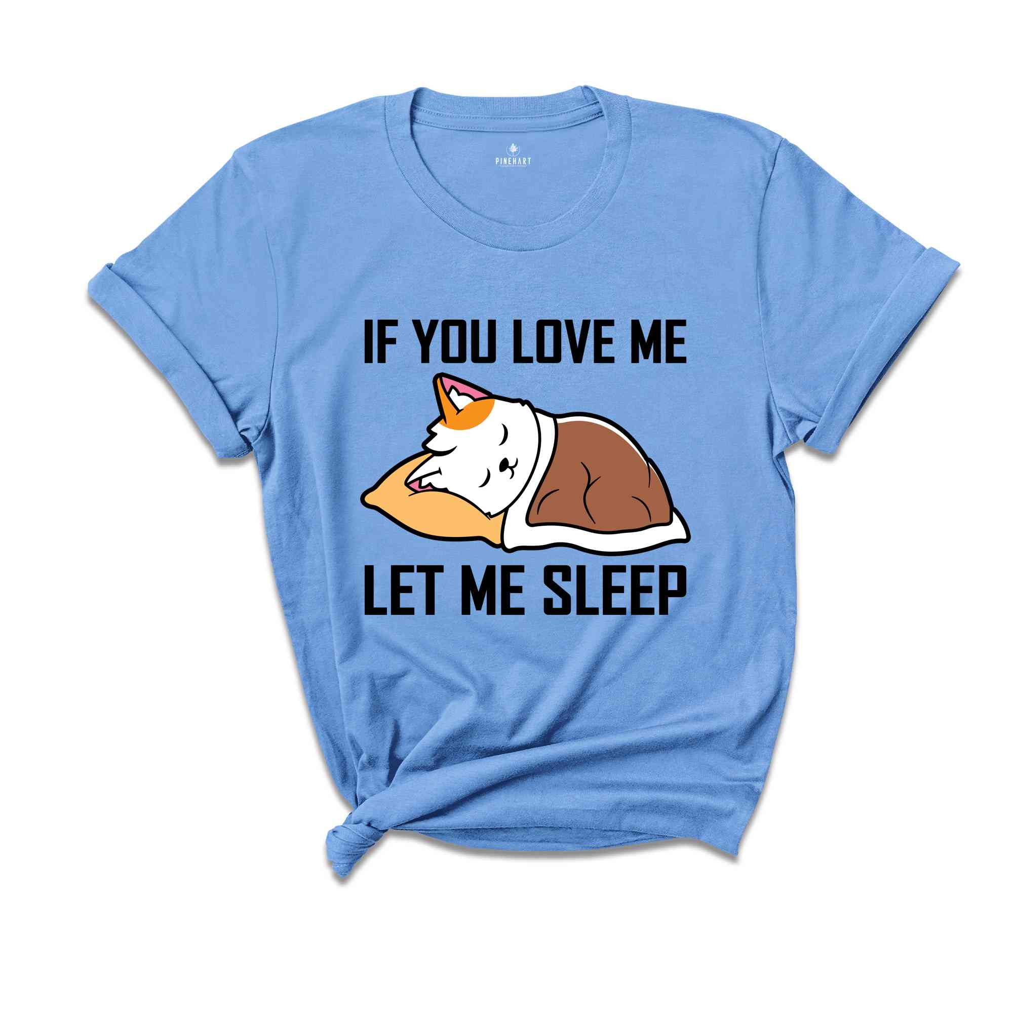 If You Love Me Let Me Sleep Lazy Cat T-Shirt, Sleeping Cat Shirt, Funny Cat Owner T-Shirt, White Cat Sleeping