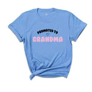 Promoted to Grandma TShirt, First Time Grandma Gift, Grandma To Be Shirt, Baby Announcement Tee, Cute Grandma Shirt, Gift For New Grandma