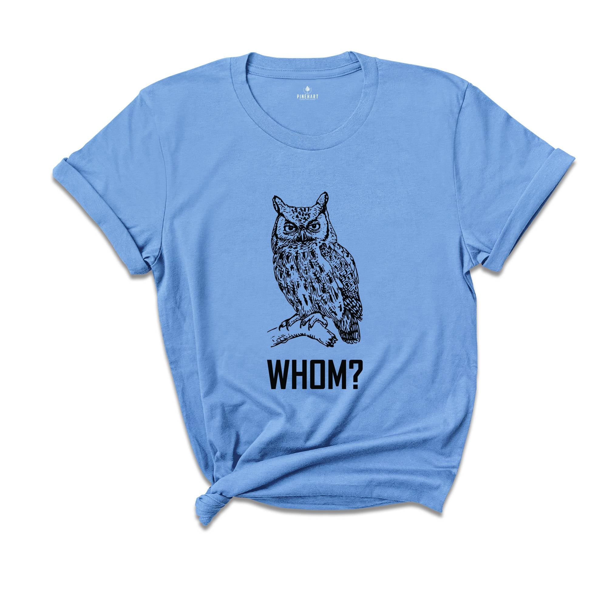 Whom Owl Grammar T-Shirt, Funny Animal Shirt, English Teacher Gifts, Funny Teacher Shirts, Pet Owner Gifts