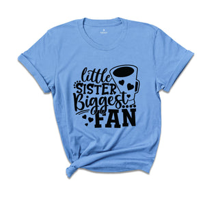 Cheer Sister Shirt, Little Sister Biggest Fan Tee, Football Sister Shirt, Cheer Quote, Sister Cheer Tee, Cheer Sister