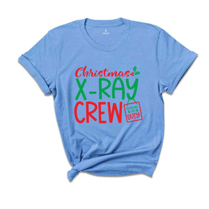 Christmas X-Ray Crew, Christmas Crew Gift, Xray Tech Tee, Xmas X-Ray Crew Shirt, Xmas Crew Gift, Christmas Shirt