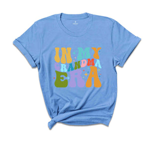 In My Grandma Era Shirt, Grandma Shirt, Gift For Grandma, Grandparents Shirt, Grandmother Birthday Shirt, Trendy Shirt, Grandmother Shirt