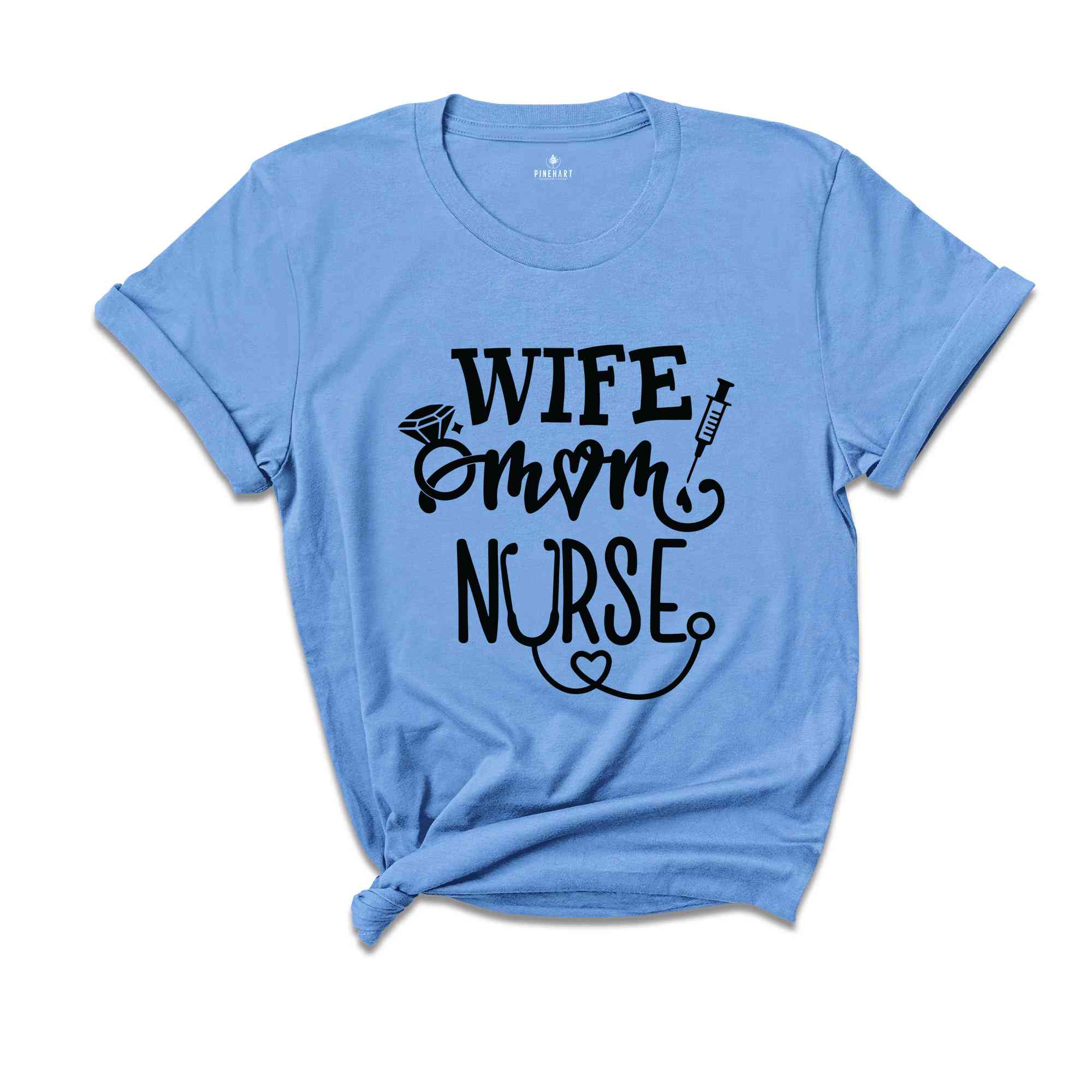 Wife Mom Nurse Shirt, Wife T Shirt, Nursing TShirt, Nurse Tee, Gift For Nurse Mom, Nursing Mom Shirt, Mothers Day Shirts, Nurse Mom Shirt