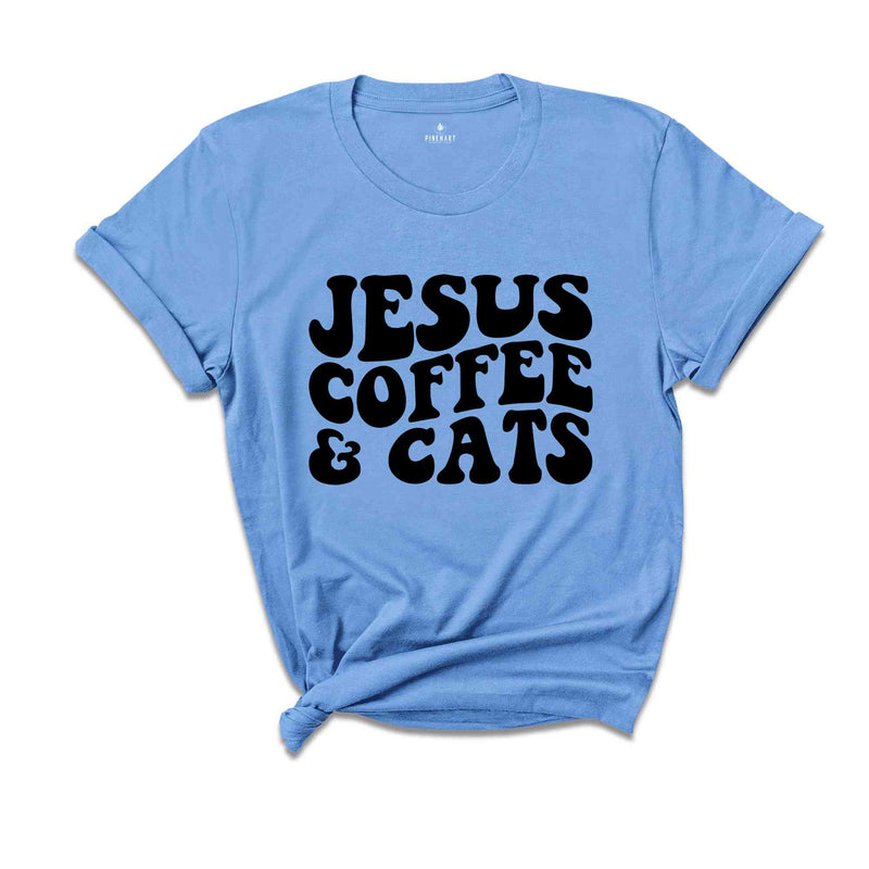 Jesus Coffee and Cats Shirt, Coffee Lover Tee, Religious Gift, Funny Christian T-Shirt, Cat Owner Gift