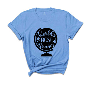 World Best Teacher Shirt, Teaching Tshirt, Teacher Appreciation Tee, Teacher Life Shirt, Gift For Teacher, Teaching Gifts