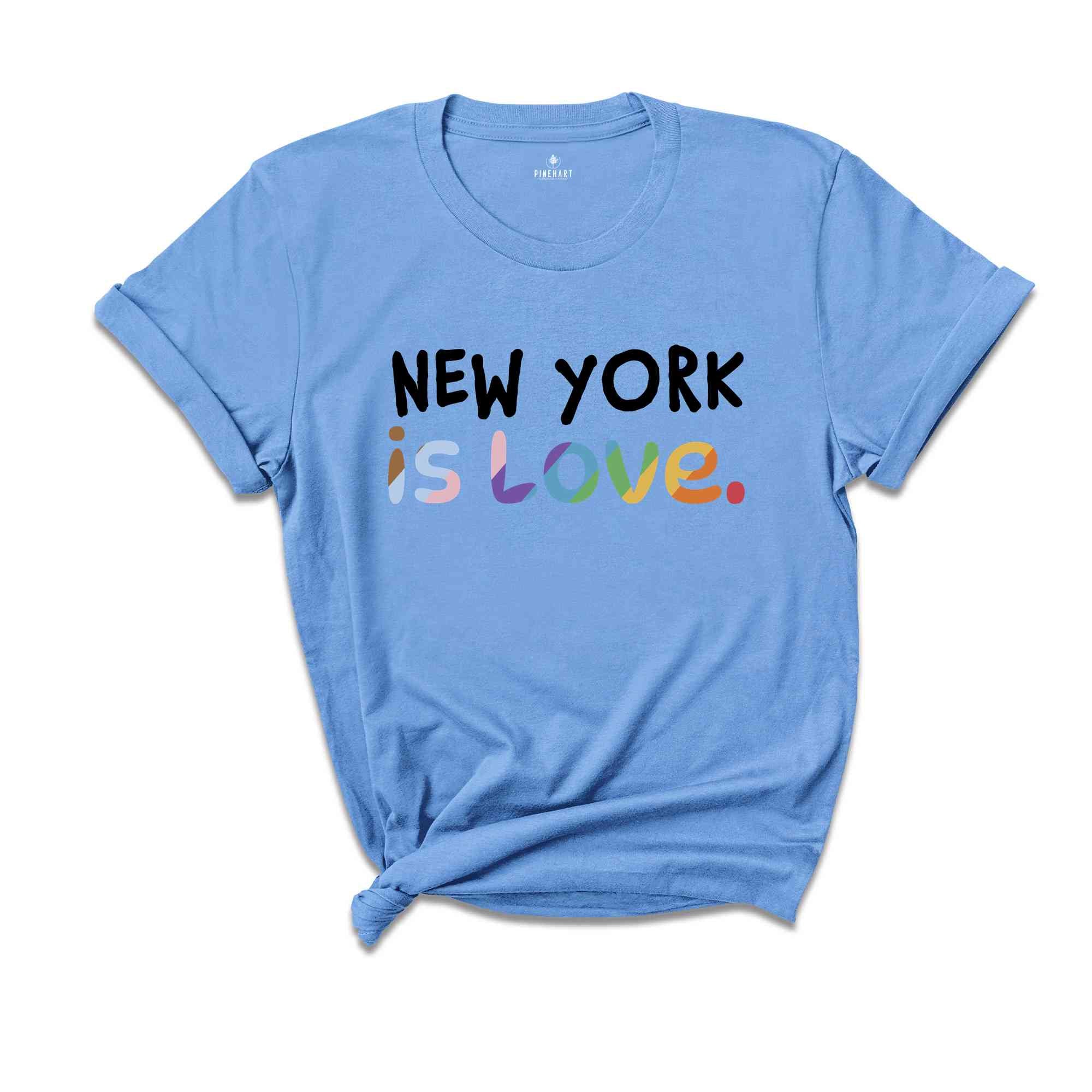 New York Is Love Shirt, LGBTQ Shirt, Pride Month Shirt, Equal Rights Shirt, Love Is Love Shirt, Pride Shirt, Gay Shirt