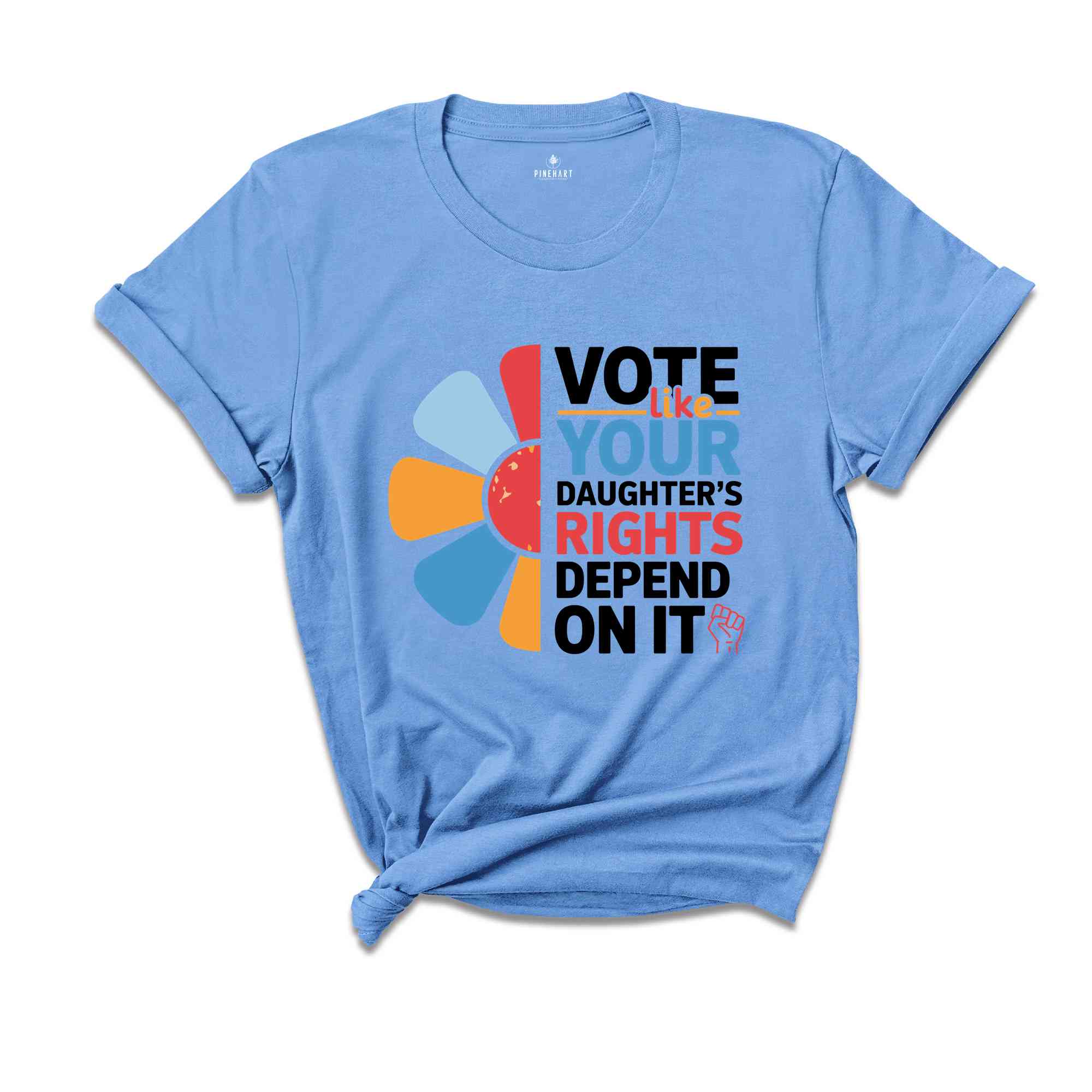 Vote Like Your Daughter's Rights Depend On It Shirt, Vote Shirt, Feminist Shirt, Women Rights Shirt, Human Rights Shirt