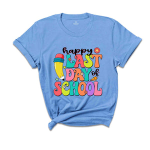 Happy Last Day Of School Shirt, Teacher T-shirt, School Shirt, Last Day Shirt, Retro End Of School Shirt