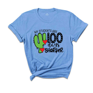 My Students Are 100 Days Sharper Shirt, 100th Day Of School Shirt, Happy 100th Day Of School, Teacher Life Shirt, Teacher Gift, Teacher Tee