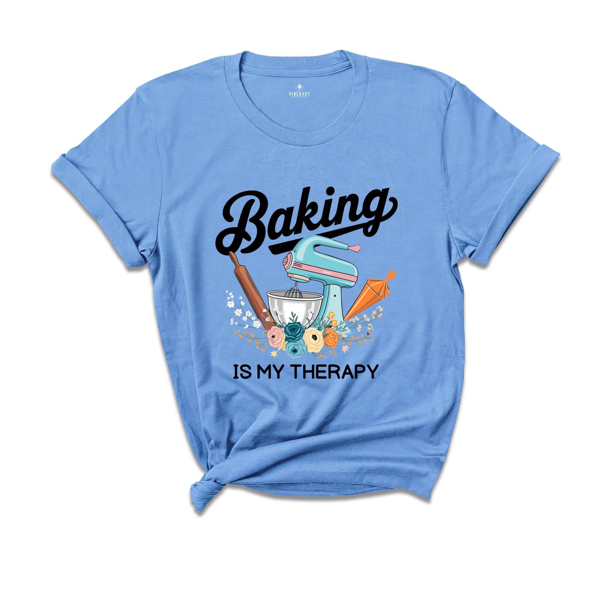 Baking Is My Therapy Shirt, Baking Women Shirt, Baking Shirt, Funny Baker Shirt, Chef Gifts Shirt, Cute Baking Shirt, Baker Shirt