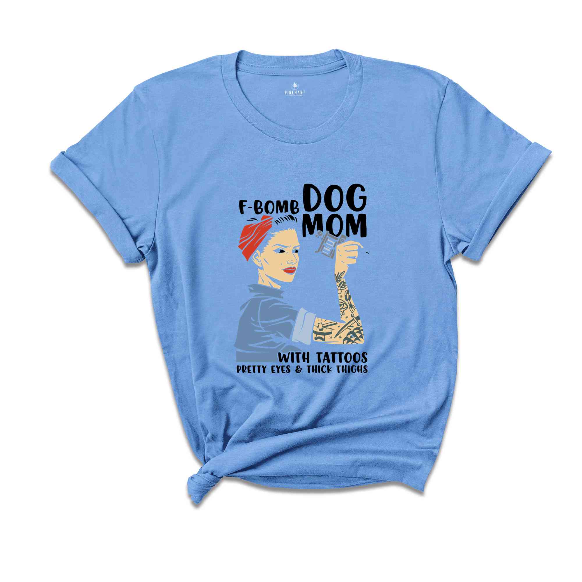 F-Bomb Dog Mom with Tattoos Shirt, Pretty Eyes & Thick Thighs Shirt, Dog Lover Shirt, Cool Dog Mama Shirt, Fur Mom Gift, Dog Mama Shirt