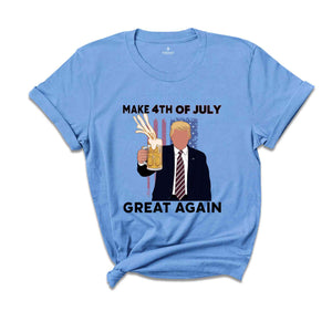 Make 4th of July Great Again Shirt, Funny 4th of July Shirt, Ultra Trump Shirt, 4th of July Trump, Funny Republican Shirt, Trump 2024 Shirt