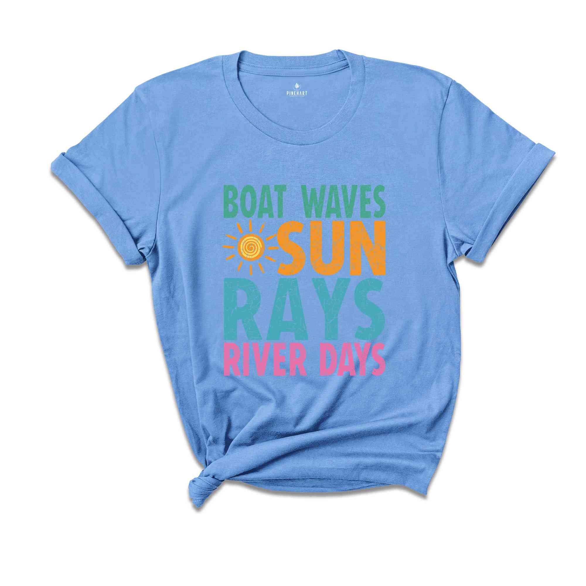 Boat Waves Sun Rays River Days Shirt, Summer Shirt, Summer Vibes Shirt, Sunshine Shirt, Beach Shirt, Lake Day Shirt, Lake Vacation Shirt