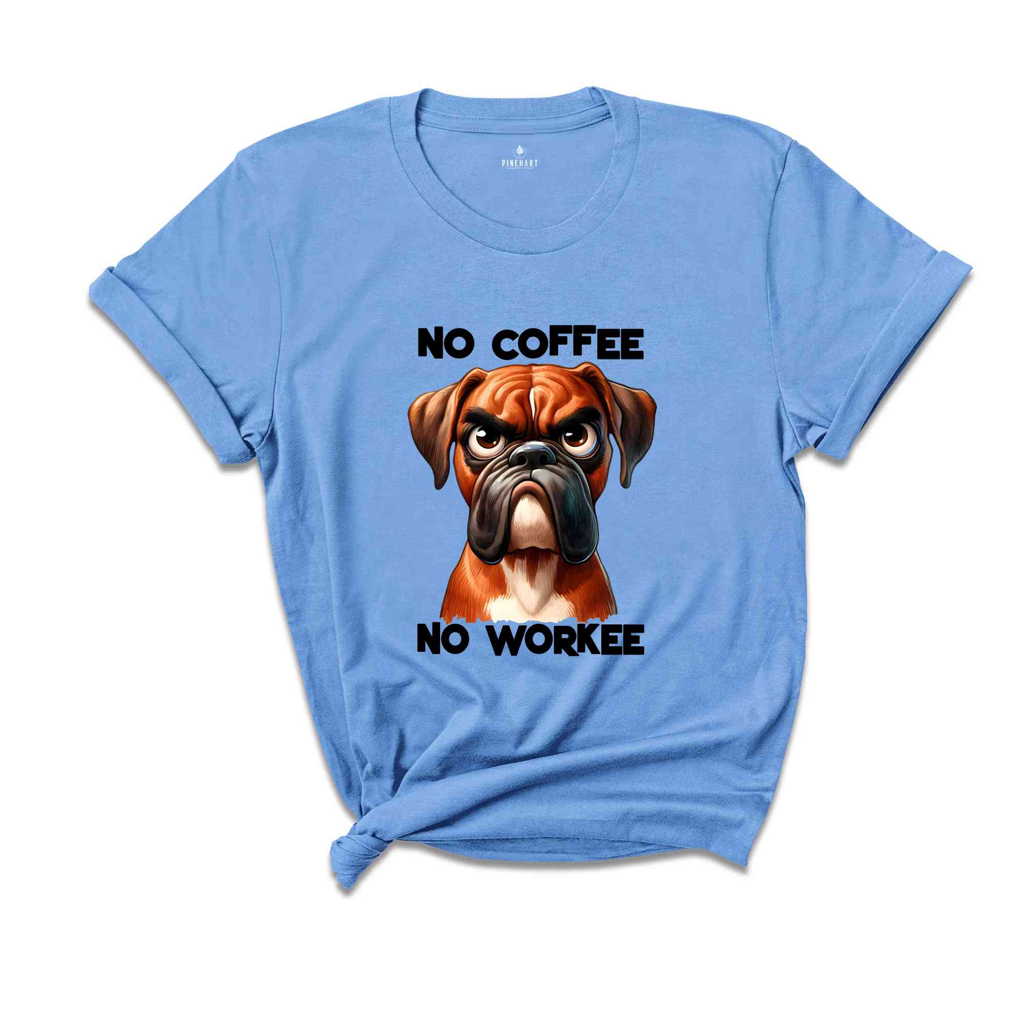 No Coffee No Workee Shirt, Coffee Lover Shirt, Dog Shirt, Sarcastic Shirt, Humorous Shirt, Funny Dog Shirt, Coffee Shirt, Cute Shirt