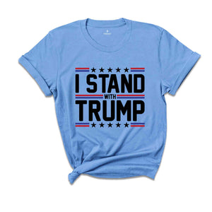 I Stand With Trump Shirt, Free Trump Shirt, Pro America Shirt, Republican Shirt, Republican Gift, Conservative Shirt