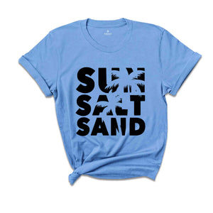 Sun Salt Sand Shirt, Summer Shirt, Vacation Shirt, Beach Life Shirt, Summer Quotes, Family Cruise Shirt, Beach Camping Tee