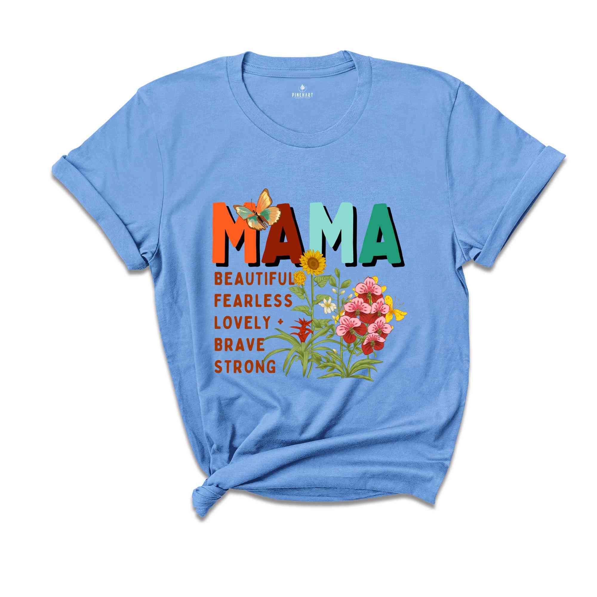 Mama Beautiful Fearless Shirt, Mother's Day Shirt, Gift For Mother, Rainbow Shirt, Cute Mother's Day Shirt, Mama Shirt, Mom Shirt