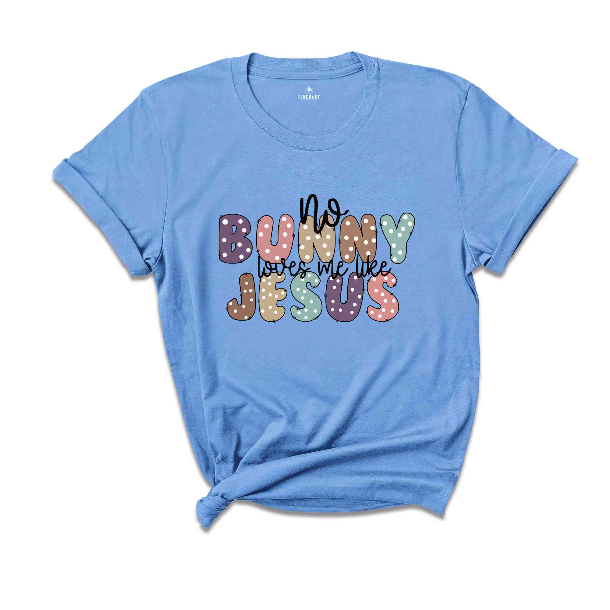 No Bunny loves me like Jesus Shirt, Adults Religious Shirt, Easter Shirt, Easter Christian Shirt, Jesus Shirt, Christian Shirt