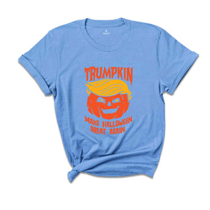 Trumpkin Makes Halloween Great Again Shirt, President Donald Trump 2024 Shirt, Make Halloween Great Again Shirt, Halloween Shirt