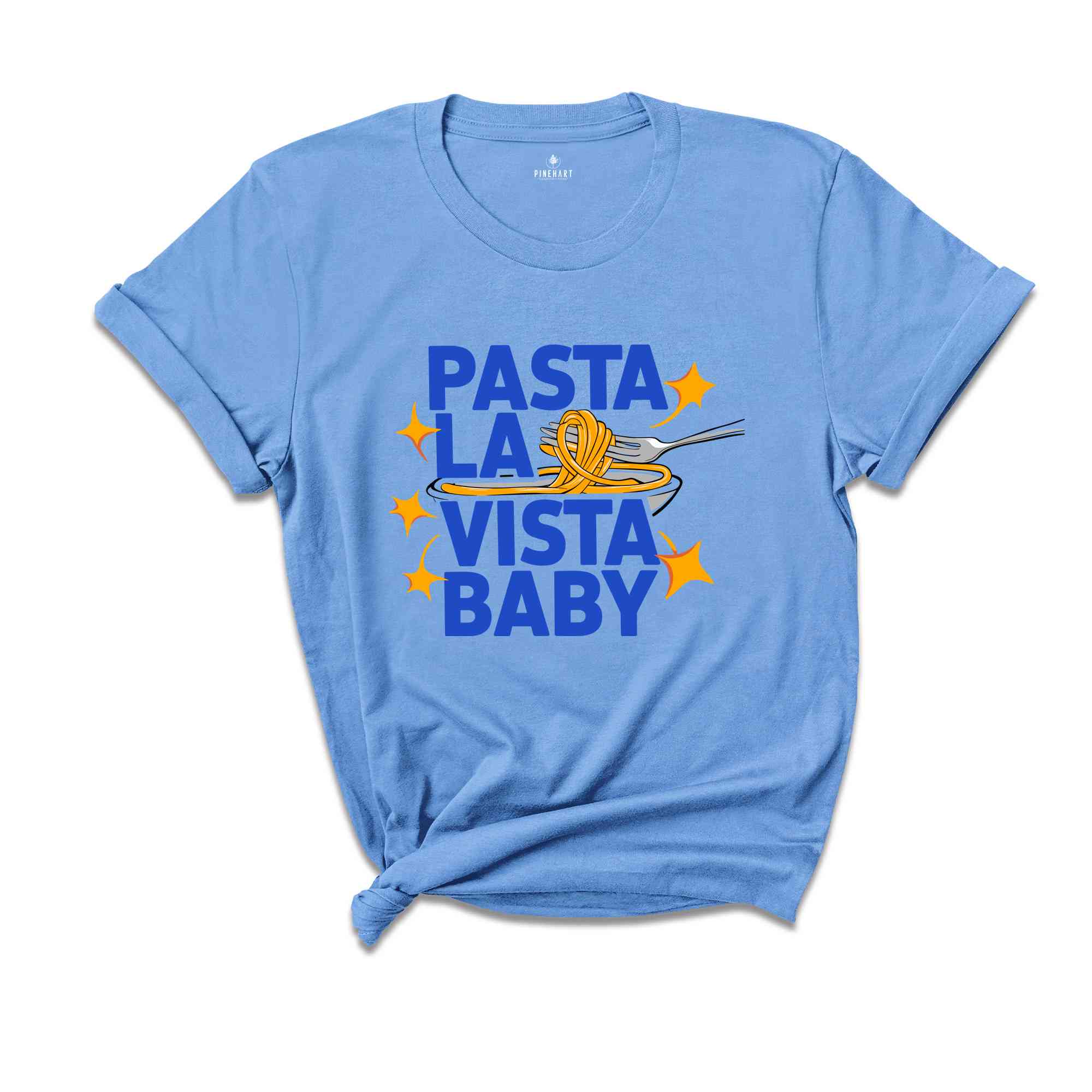 Pasta La Vista Baby Shirt, Pasta Lover Shirt, Yummy Shirt, Food Shirt, Eat Pasta Tee, Cute Food Shirt, Gift Shirt, Foodie gift