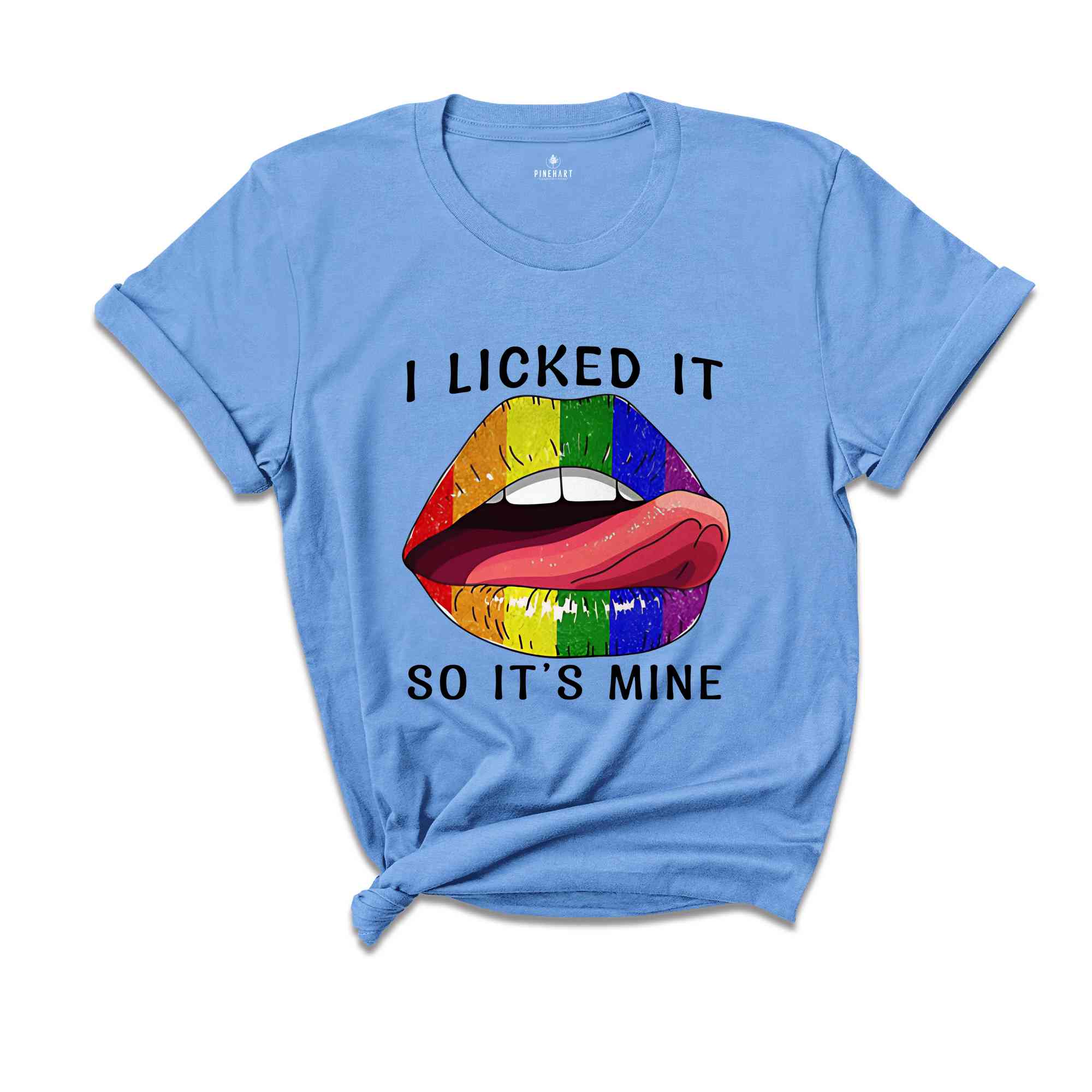 I Licked It So It's Mine Shirt, Rainbow Pride Shirt, Pride Month Shirt, LGBTQ Shirt, LGBT Pride Shirt, Rainbow Lips Shirt,