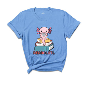 Readolotl Cute Shirt, Library T-Shirt, Bookworm Gift Tee, Axolotl Book Lover Tee, Librarian Gift, Book Lover Gift