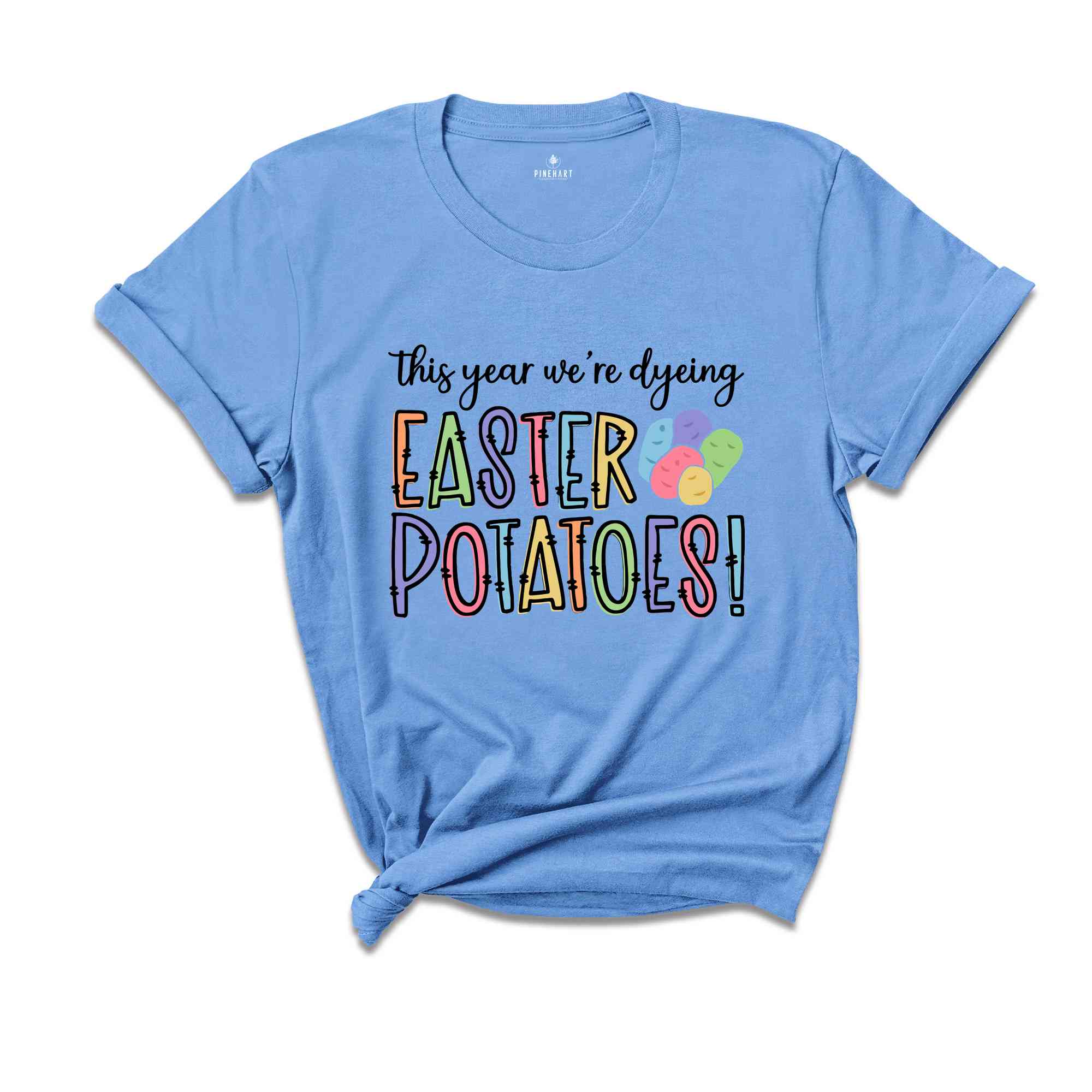 Dyeing Easter Potatoes Shirt, Easter Dye Shirt, Funny Easter Shirt, Easter Day Shirt, Kids Easter Shirt, Easter Shirt