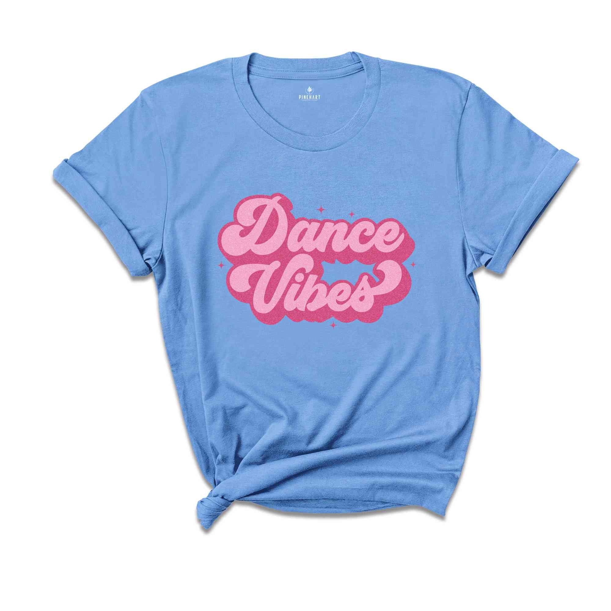 Dance Vibes Shirt, Dance Team Shirt, Mom Life Shirt, Dancer Mama, Dance Recital Tee, Dance Mom Shirt, Dance Lover Shirt, Dance Teacher Gift