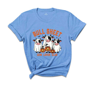 Bull Sheet Cow Lover Club Shirt, Funny Halloween Ghost Cow Shirt, Spooky Halloween Pumpkin Season Gift, Cow Lover Club Shirt