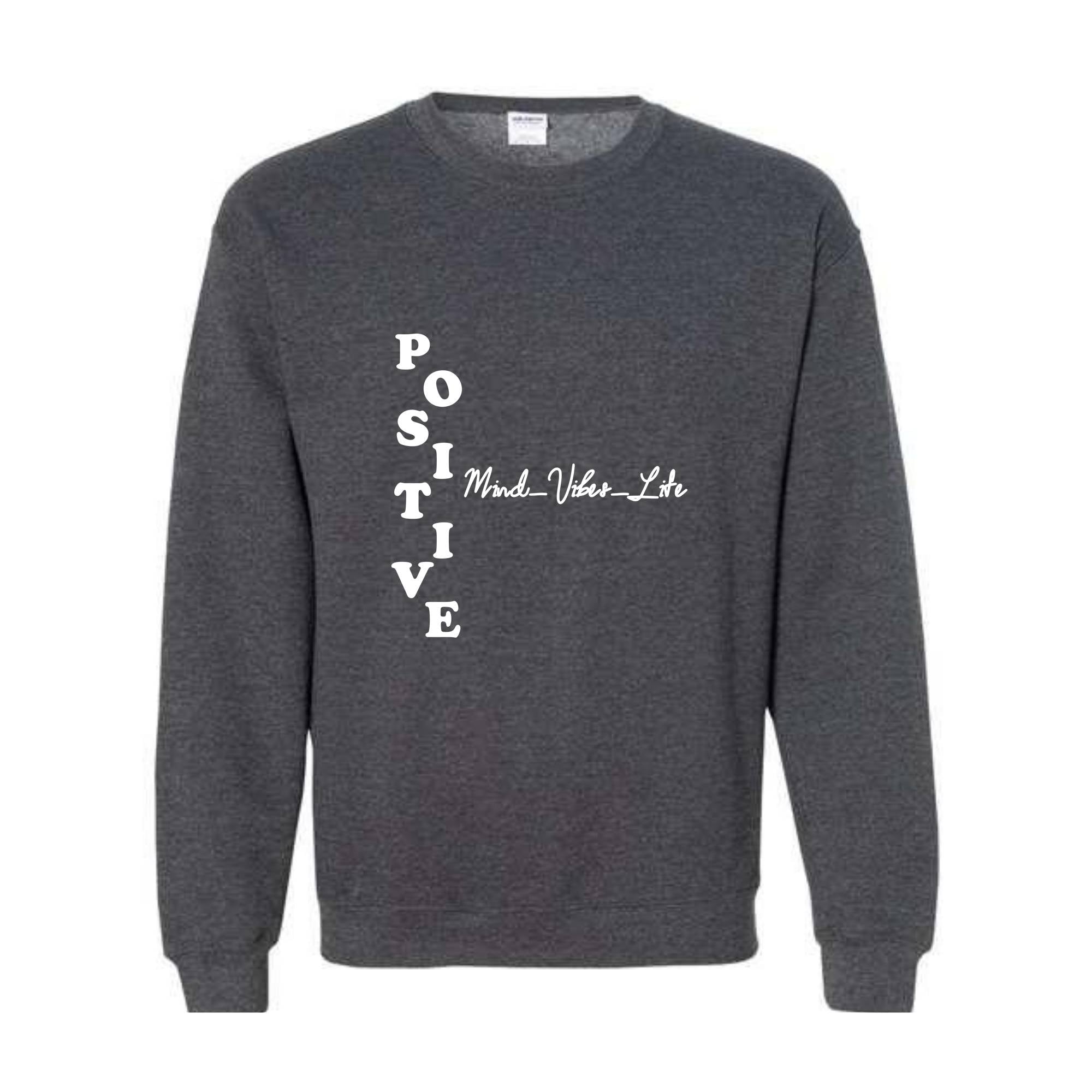 Positive Mind Vibes Life Sweatshirt, Positive Sweatshirt, Positive Vibes Sweatshirt, Positive Energy Gift