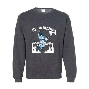 He Is Rizzin' Sweatshirt, Jesus Basketball Easter Sweater, He Is Rizen Funny Easter Sweatshirt, He Is Rizzen Jesus Hoodie, Faith Jesus Gift