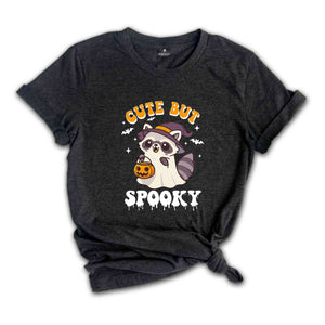 Cute But Spooky Shirt, Halloween Shirt, Racoon Halloween Shirt, Racoon Lover Shirt, Racoon Lover Gift, Spooky Season Shirt, Animal Halloween