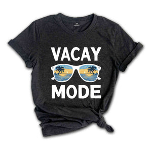 Vacay Mode Shirt, Vacation Shirt, Vacay Mode, Camping Shirt, Travel Shirt, Adventure Shirt, Road Trip Shirt, Adventure Lover Shirt