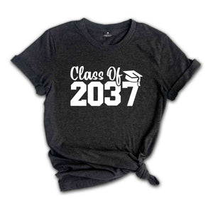 Class of 2037 Shirt, 2037 Graduation Shirt, School Shirt, Graduation Gift, Last Day Of School, Class of 2037, Class Of 2037 Gift