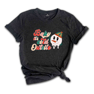 Baby It's Cold Outside Shirt, Cute Snowman Shirt, Christmas Party Shirt, Winter Shirt, Holiday Shirt, New Year Shirt, Christmas Gift