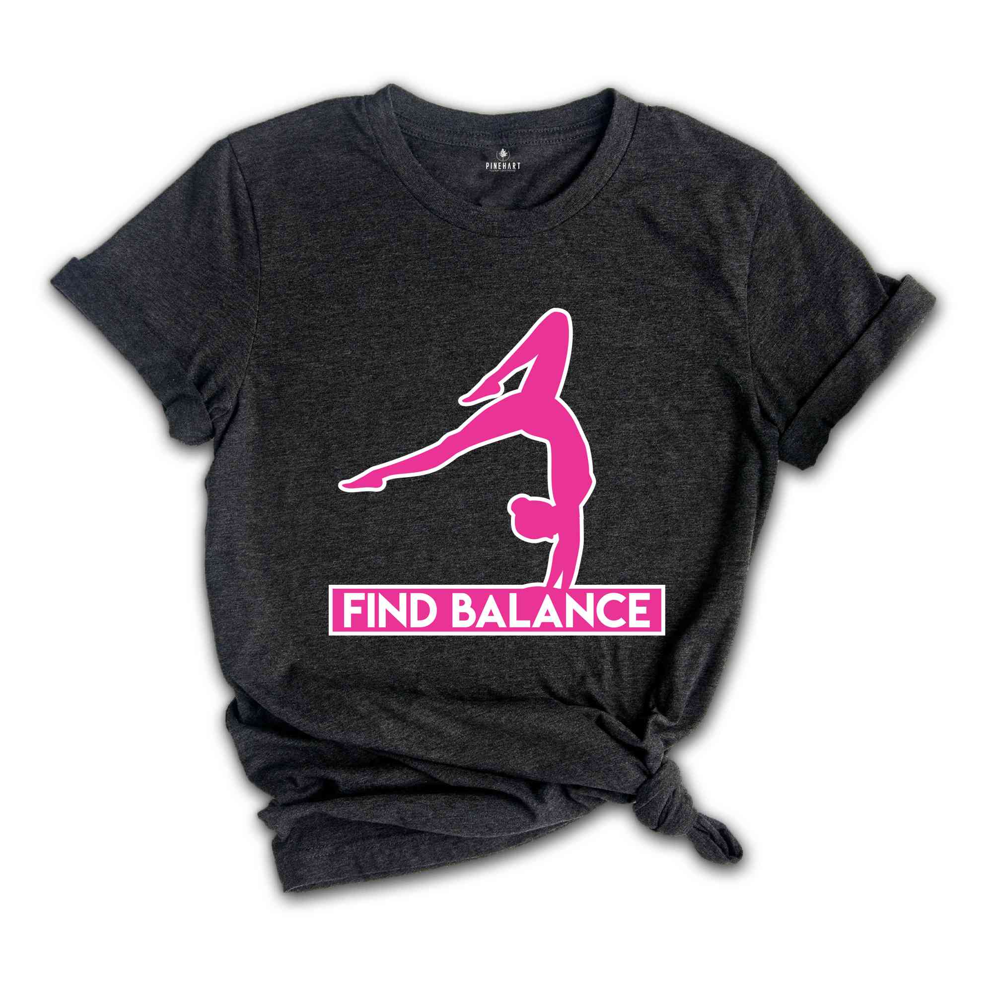 Find Balance Shirt, Yoga Inspirational Shirt, Yoga Shirt, Mindfulness Shirt, Zen Gift for Yoga, Meditation Shirt, Wellness Shirt