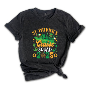 St Patrick's Cruise Squad 2025 Shirt, Funny St. Patricks Cruise Shirt, Funny Family Matching Shirt, Cruise Shirt, St Patricks Shirt