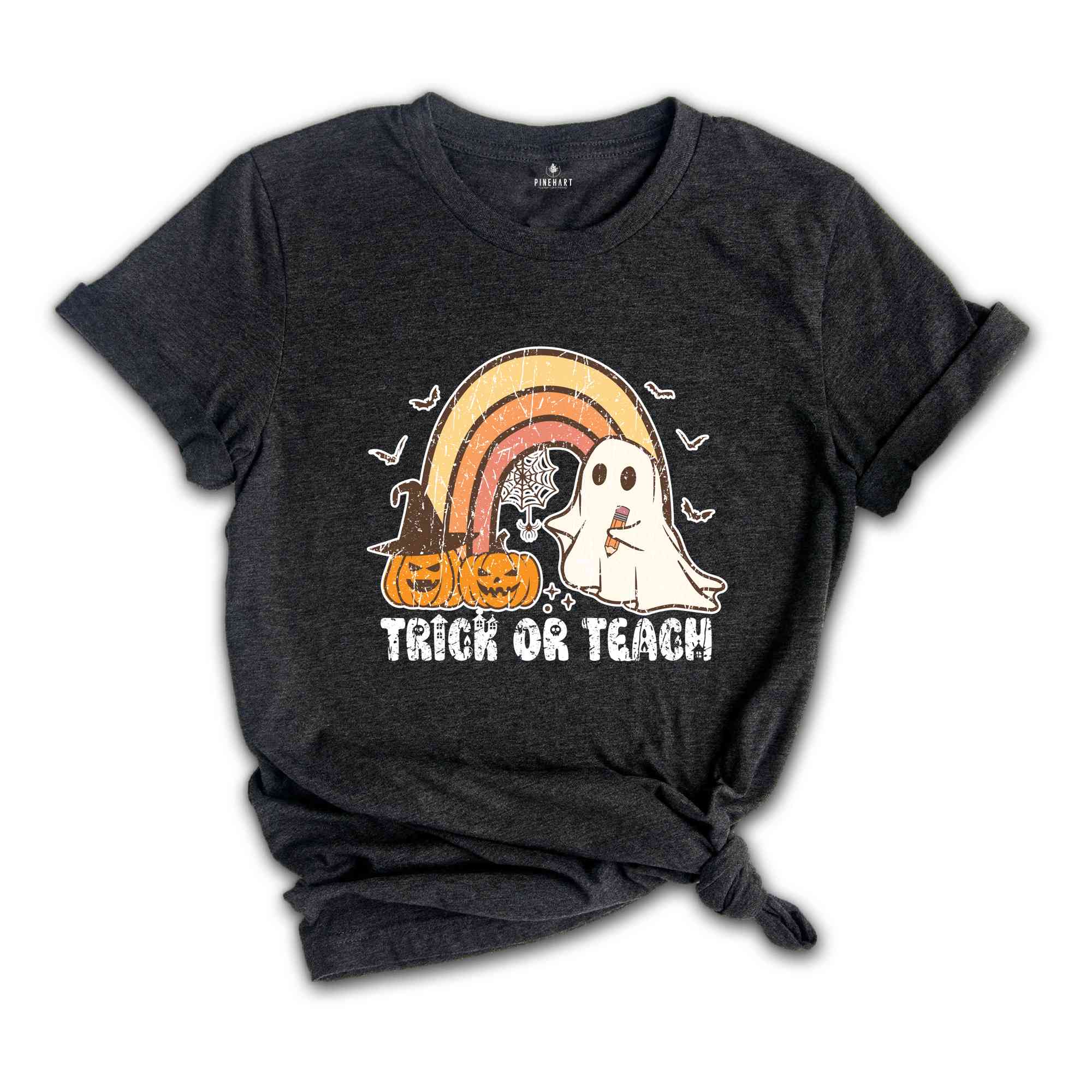 Trick Or Teach Shirt, Halloween Ghost Shirt, Teacher Halloween Shirt, Teacher Appreciation, Pumpkin Shirt, Boo Shirt, Spooky Season Shirt