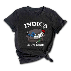 Indica In Da Couch Shirt, Humorous T-Shirt, Funny Sarcastic Shirt, Lazy Person Shirt, Lazy Dad Shirt, Lazy Dad Gift