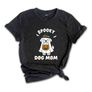 Spooky Dog Mom Shirt, Dog Lover Shirt, Dog Mama Shirt, Spooky Season Shirt, Dog Shirt, Ghost Shirt, Halloween Gift, Pumpkin Shirt