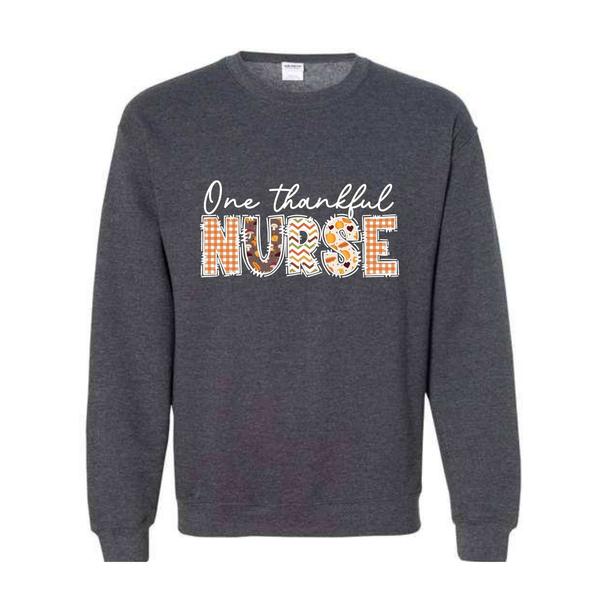 One Thankful Nurse Sweatshirt, Nurse Life Sweater, Nursing Crewneck, Nicu Nurse Shirt, School Nurse Shirt, New Nurse Shirt, Fall Sweater