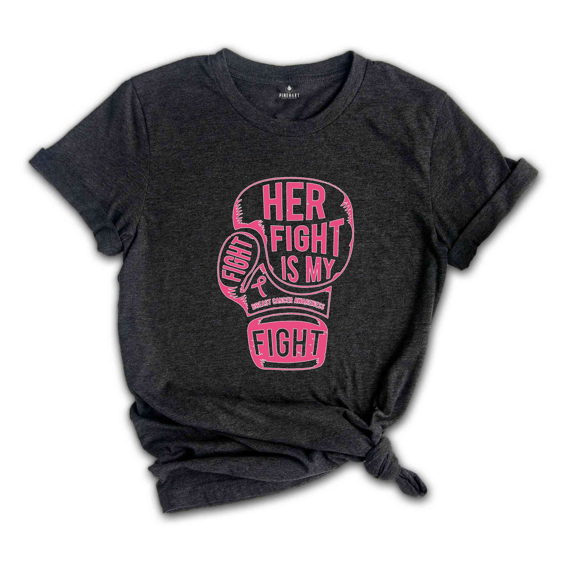 Her Fight is My Fight, His Fight is My Fight Shirt, Cancer Support Tee, Couple Cancer Awareness Shirt, Cancer Survivor, Pink Ribbon Shirt