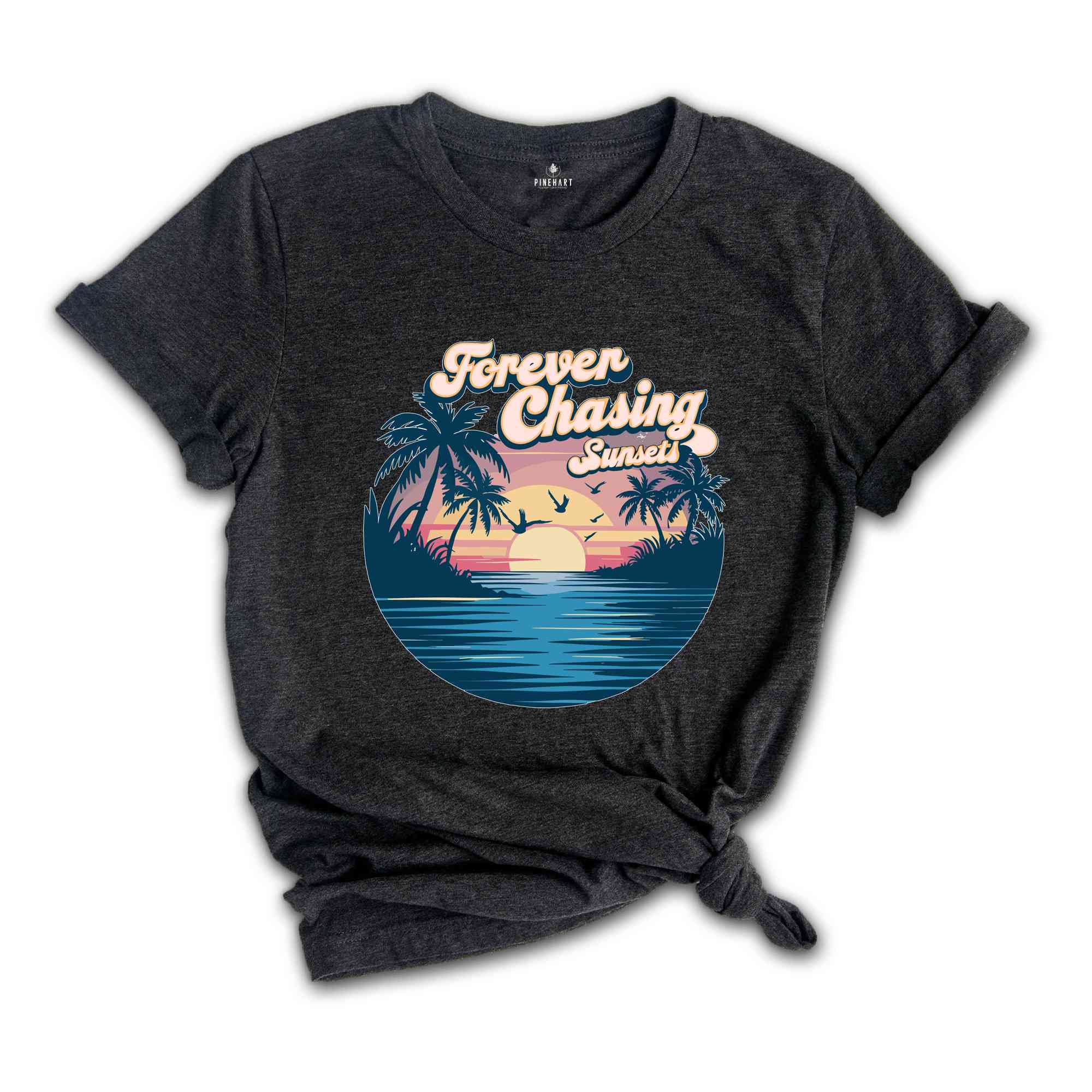 Forever Chasing Sunsets Beach Shirt, Sunset Beach Shirt, Summer Shirt, Vacation Travel Shirt, Beach Shirt, Travel Shirt