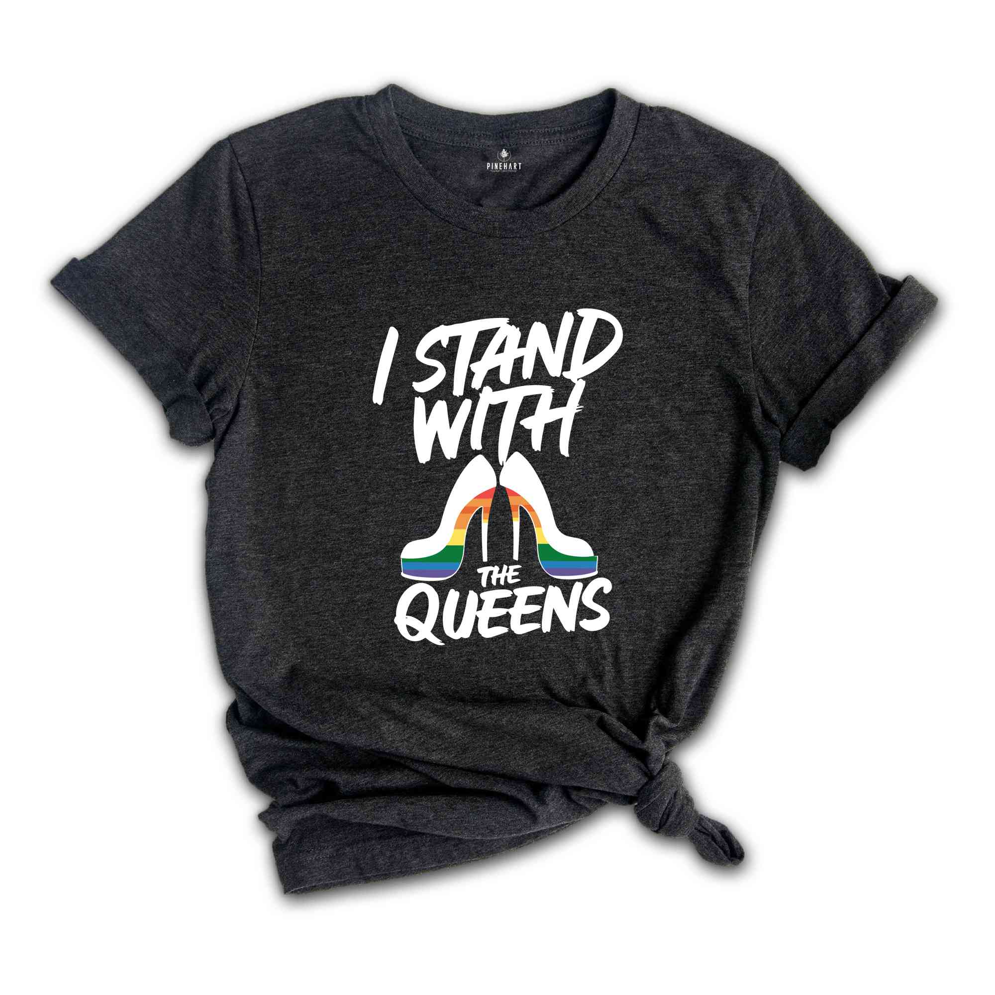 I Stand with the Queens Shirt, Drag is Not a Crime Shirt, Support Drag Queens, LGBTQ Rights Tee, Pride Month Shirt, Pride Shirt