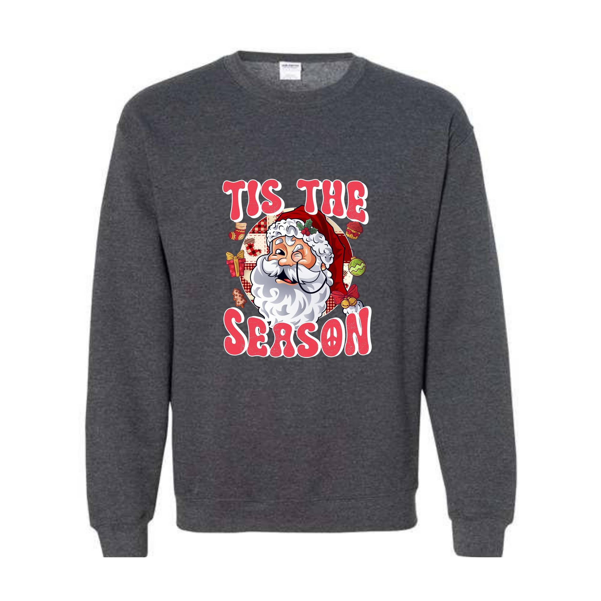 Tis The Season Sweatshirt, Christmas Sweater, Santa Sweatshirt, Cute Christmas Sweatshirt, Christmas Party, Xmas Gift, Holiday Sweatshirt