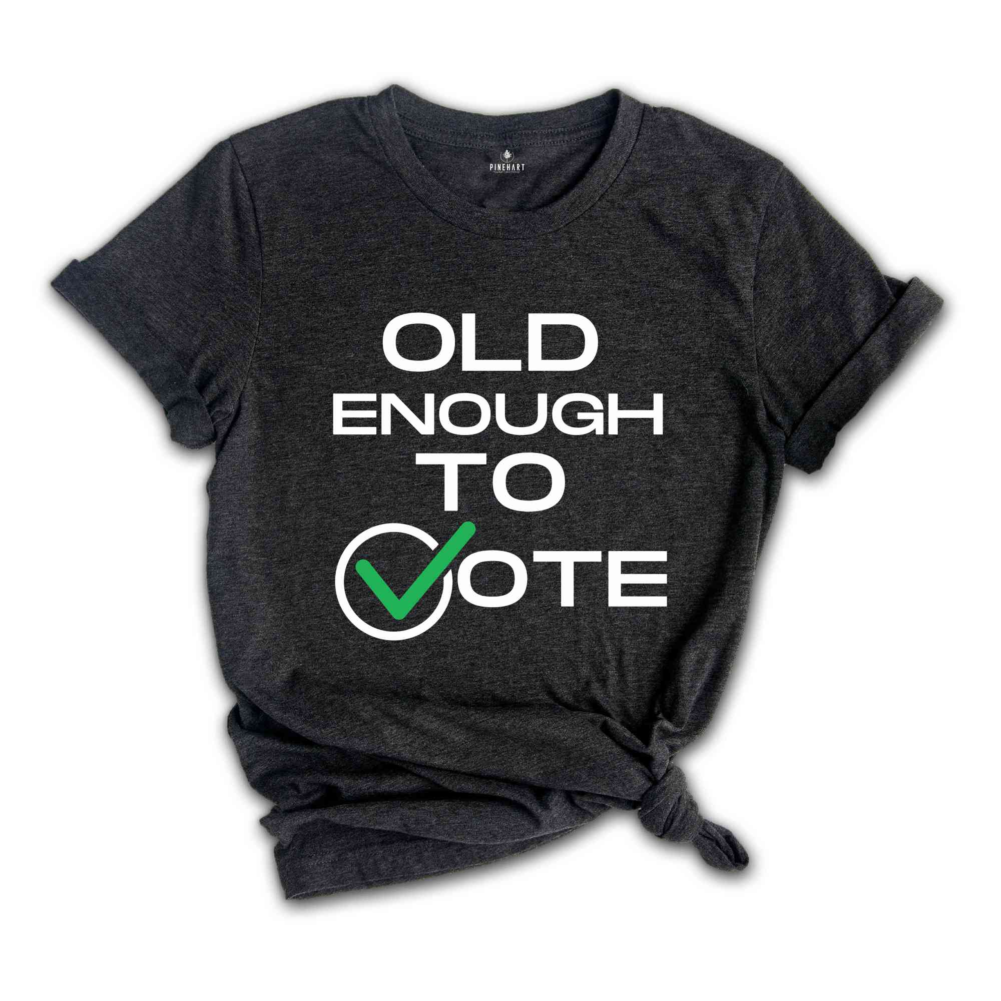 Old Enough To Vote,Political Election Shirt, Patriotic Tee, Political Campaign Apparel, American Flag Shirt, Voter Gift