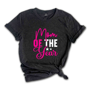 Mom of the Year, Mother's Day Gift, Mother of the Year Shirt, Cool Mom Gifts, Cute Mom Shirt, Minimalist Shirt, Wife Gift, Mothers Day